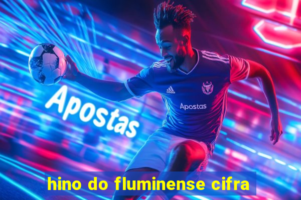 hino do fluminense cifra